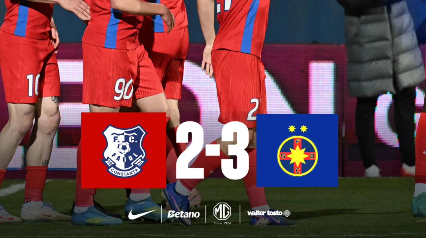 Farul – FCSB 2-3